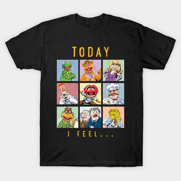 FUNNY TODAY I FEEL T-Shirt by 59KW